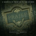 Buy Nashville Tribute Band - Praise: A Nashville Tribute To The Hymns Mp3 Download