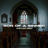 Purchase Our Last Night - Son Of A Sinner (CDS)