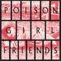Buy Poison Girl Friend - Poison Girlfriends Mp3 Download