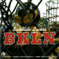 Buy Satellite Lovers - Bkln (EP) Mp3 Download
