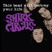 Purchase Shirk Circus - This Band Will Destroy Your Life