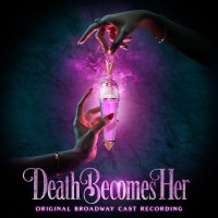 Purchase VA - Death Becomes Her (Original Broadway Cast Recording)