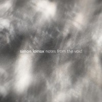 Purchase Simon Lomax - Notes From The Void Vol. 1