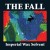 Buy The Fall - Imperial Wax Solvent (Expanded Edition 2020) CD3 Mp3 Download