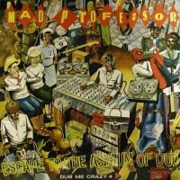 Purchase Mad Professor - Dub Me Crazy 4: Escape To The Asylum Of Dub