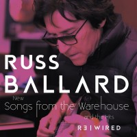 Purchase Russ Ballard - Songs From The Warehouse / The Hits Rewired CD1