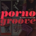 Purchase The Upstroke - Porno Groove: The Sound Of 70's Adult Films Mp3 Download