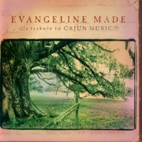 Purchase VA - Evangeline Made: A Tribute To Cajun Music