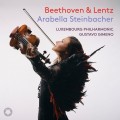 Buy Arabella Steinbacher, Luxembourg Philharmonic & Gustavo Gimeno - Beethoven & Lentz (Live) Mp3 Download