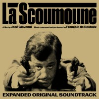 Purchase Francois De Roubaix - La Scoumoune (Expanded Original Soundtrack)
