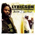 Buy Lyricson - Born 2 Go High Mp3 Download