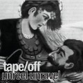 Buy Tape/Off - Unreel Unravel (EP) Mp3 Download