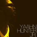 Buy Yaahn Hunter Jr. - Yaahn Hunter Jr. Mp3 Download
