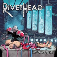 Purchase Rivethead - Fix Our Enemy