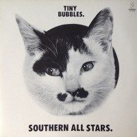Purchase Southern All Stars - Tiny Bubbles (Vinyl)