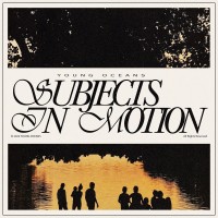 Purchase Young Oceans - Subjects In Motion