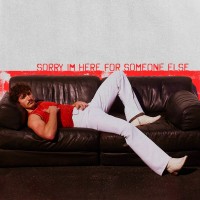 Purchase Benson Boone - Sorry I'm Here For Someone Else (CDS)