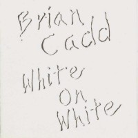 Purchase Brian Cadd - White On White (Vinyl)
