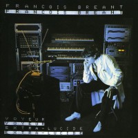 Purchase Francois Breant - Voyeur Extra-Lucide (Vinyl)