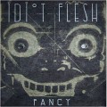 Buy Idiot Flesh - Fancy Mp3 Download
