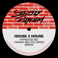 Purchase House 2 House - Hypnotize Me / I Wanna See You Dance (Mixes) (EP)