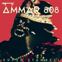 Purchase Ammar 808 - Super Stambeli