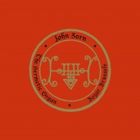 Purchase John Zorn - The Hermetic Organ Vol. 10 - Bozar, Brussels