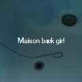 Buy Maison Book Girl - Bath Room Mp3 Download