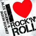 Buy Alex Gaudino - I Love Rock N' Roll (MCD) Mp3 Download