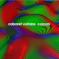 Purchase Cabaret Voltaire - Colours