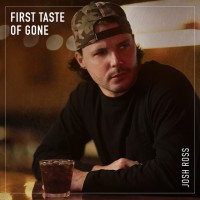 Purchase Josh Ross - First Taste Of Gone (CDS)
