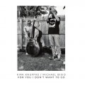 Buy Kirk Knuffke & Michael Bisio - For You I Don't Want To Go Mp3 Download