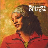 Purchase Mo'kalamity - Warriors Of Light