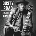 Buy John Lee Hooker - Dusty Road Mp3 Download