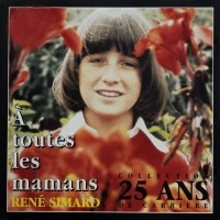 Purchase René Simard - A Toutes Les Mamans