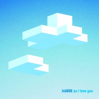 Purchase Kid606 - Ps I Love You