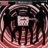 Purchase Bang Band Sixxx - Relay (EP)