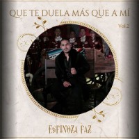 Purchase Espinoza Paz - Que Te Duela Más Que A Mi Vol. 2 (En Vivo)
