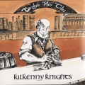 Buy Kilkenny Knights - Brady's Pub Tales Mp3 Download
