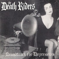 Purchase The Death Riders - Soundtrack For Depression