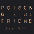 Buy Poison Girl Friend - Das Gift Mp3 Download