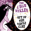Buy The A'dam Sykles - Out Of The Circle Game Mp3 Download