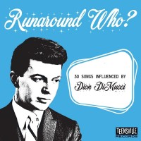 Purchase VA - Runaround Who (30 Songs Influenced By Dion Dimucci)