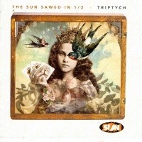 Purchase The Sun Sawed In 1/2 - Tryptich CD2