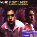 Buy VA - Miami Deep (The Essential Murk & Funky Green Dogs Mixes) CD1 Mp3 Download