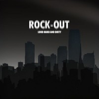 Purchase Rock-Out - Loud Hard And Dirty