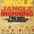 Buy VA - Jingle Jangle Morning: The 1960S U.S. Folk-Rock Explosion CD1 Mp3 Download