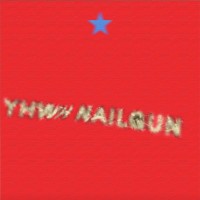 Purchase YHWH Nailgun - YHWH Nailgun (EP)