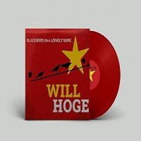 Purchase Will Hoge - Blackbird on a Lonely Wire - Maroon