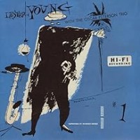 Purchase Lester Young - President Plays With The Oscar Peterson Trio - U